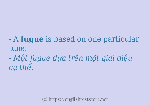 fugue cách dùng và câu ví dụ