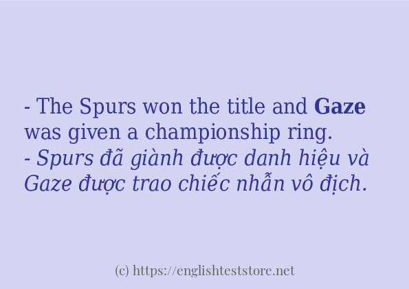 gaze áp dụng trong câu và ví dụ