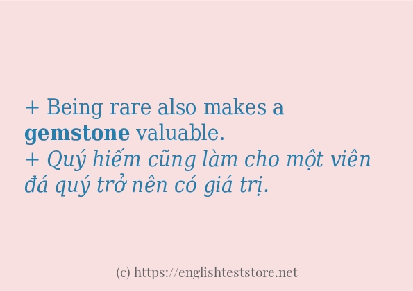 gemstone sử dụng như thế nào và câu ví dụ gemstone sử dụng như thế nào và câu ví dụ