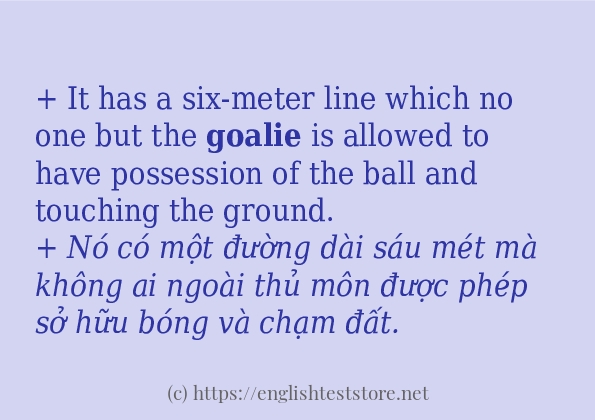 goalie sử dụng thực tế trong câu