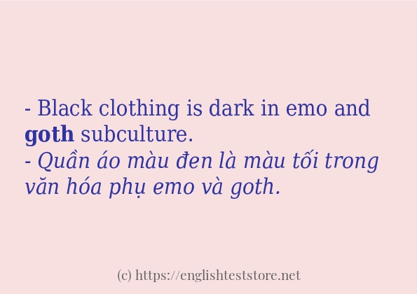 goth cách sử dụng trong câu và ví dụ goth cách sử dụng trong câu và ví dụ