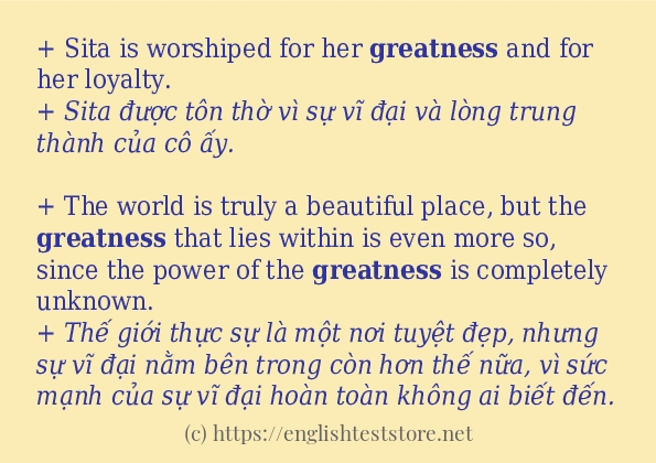greatness câu ví dụ về cách dùng greatness câu ví dụ về cách dùng