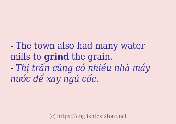 grind câu ví dụ và cách dùng