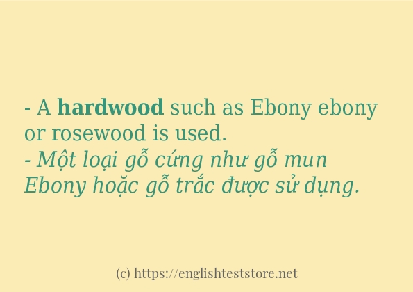 hardwood cách sử dụng và câu ví dụ