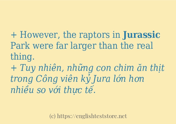 jurassic câu ví dụ và cách sử dụng jurassic câu ví dụ và cách sử dụng