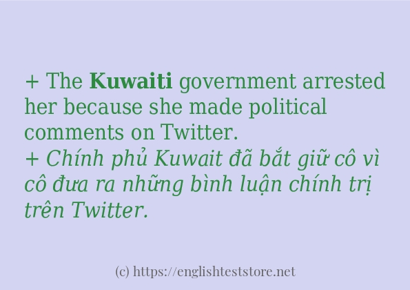 kuwaiti cách sử dụng trong câu và ví dụ kuwaiti cách sử dụng trong câu và ví dụ