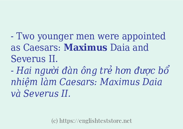 maximus cách dùng và ví dụ trong câu