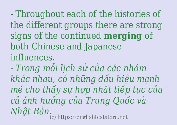 merging câu ví dụ và cách dùng merging câu ví dụ và cách dùng