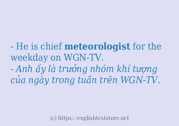meteorologist cách sử dụng trong câu và ví dụ