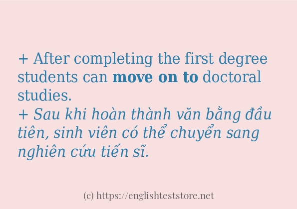 move on to cách dùng và câu ví dụ