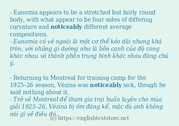 noticeably các cách dùng và câu ví dụ noticeably các cách dùng và câu ví dụ