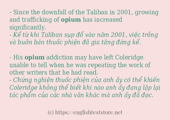 opium các cách dùng và câu ví dụ