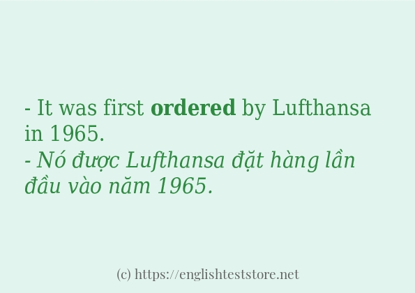 ordered câu ví dụ và cách sử dụng