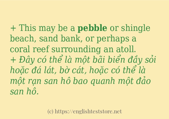 pebble áp dụng trong câu và ví dụ pebble áp dụng trong câu và ví dụ