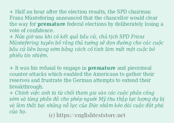 premature câu ví dụ về cách dùng