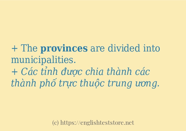 provinces ví dụ và cách sử dụng trong câu