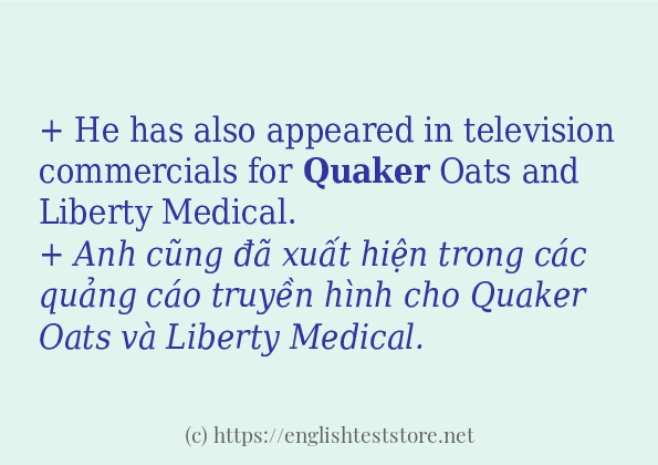 quaker ví dụ cách dùng trong câu