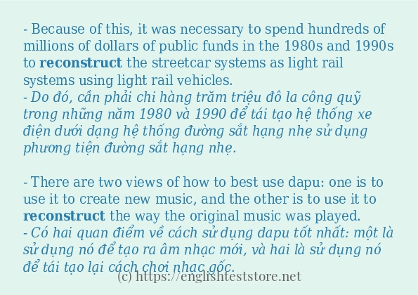 reconstruct ví dụ và cách sử dụng trong câu