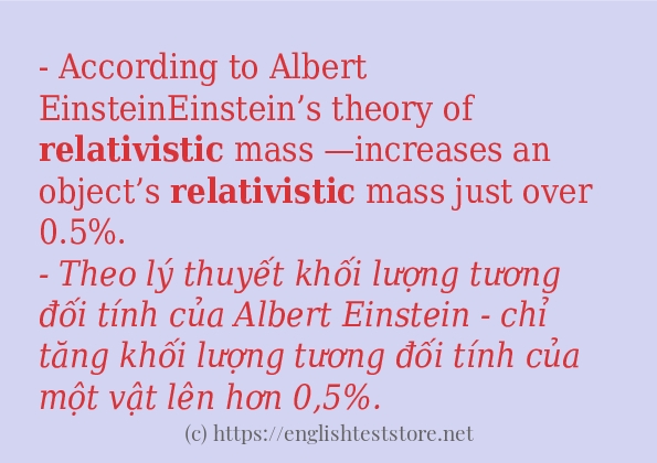 relativistic sử dụng như thế nào và câu ví dụ