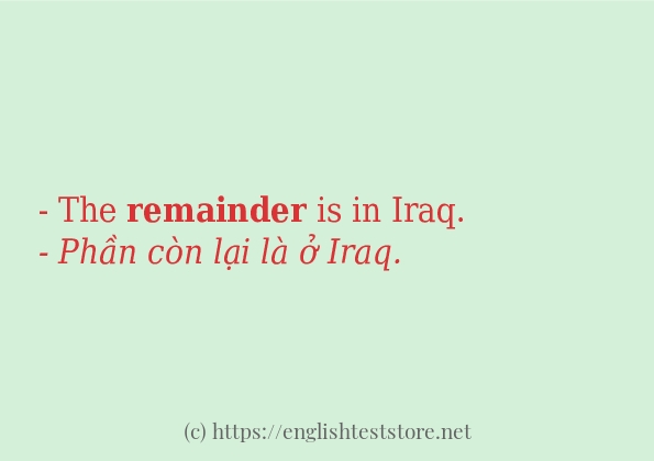 remainder ví dụ cách dùng trong câu
