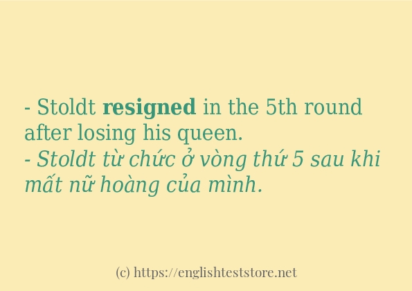 resigned áp dụng trong câu và ví dụ resigned áp dụng trong câu và ví dụ