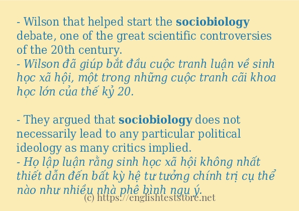 sociobiology sử dụng thực tế trong câu sociobiology sử dụng thực tế trong câu