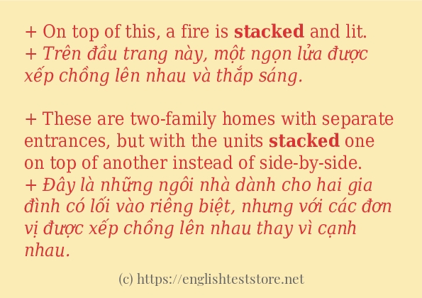 stacked ví dụ cách dùng trong câu