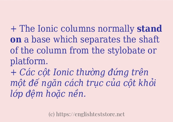 stand on cách dùng và ví dụ trong câu stand on cách dùng và ví dụ trong câu