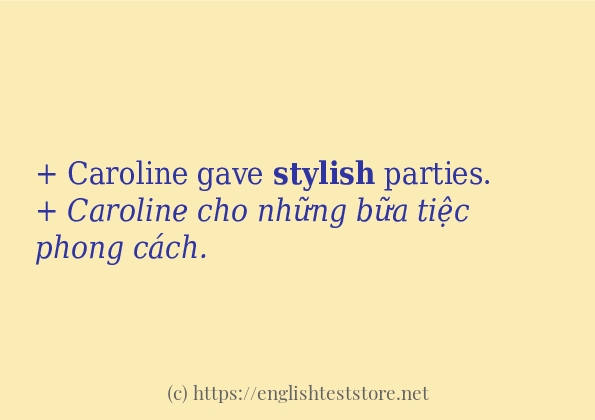 stylish sử dụng như thế nào và câu ví dụ