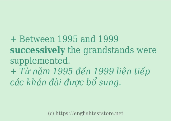 successively câu ví dụ và cách dùng