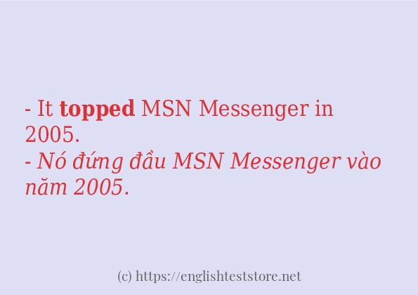topped câu ví dụ và cách sử dụng