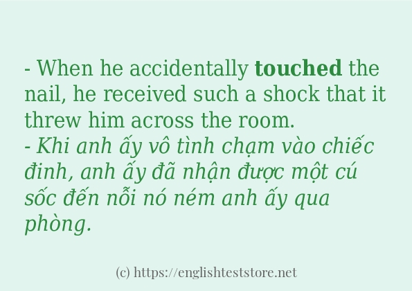 touched câu ví dụ về cách dùng