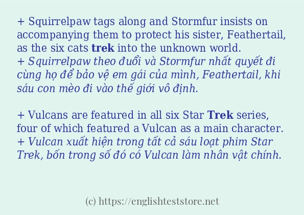 trek các ví dụ và câu điển hình