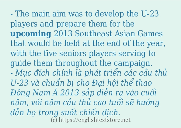 upcoming các ví dụ và câu điển hình