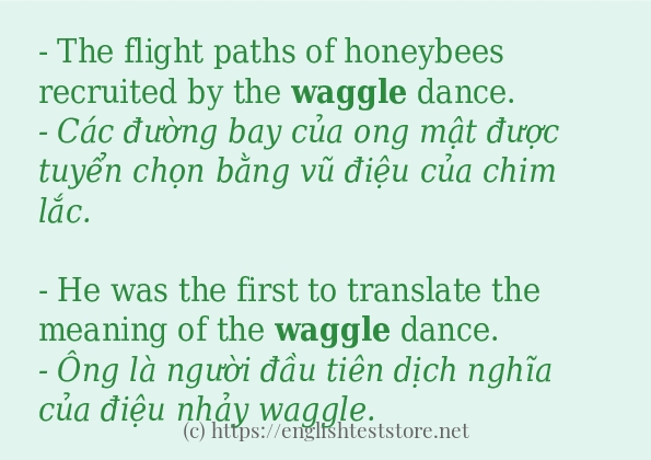 waggle các ví dụ và câu điển hình