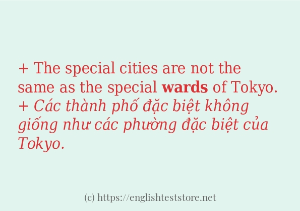 wards các ví dụ và câu điển hình wards các ví dụ và câu điển hình