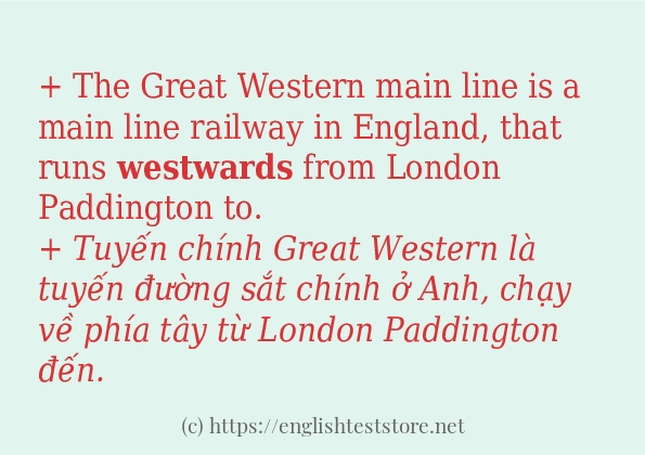 westwards có bao nhiêu cách dùng? westwards có bao nhiêu cách dùng?