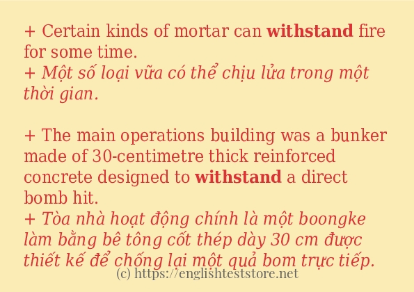 withstand ví dụ cách dùng trong câu
