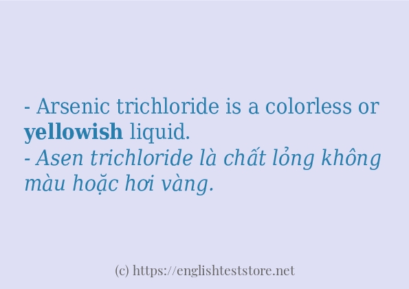 yellowish câu ví dụ về cách dùng