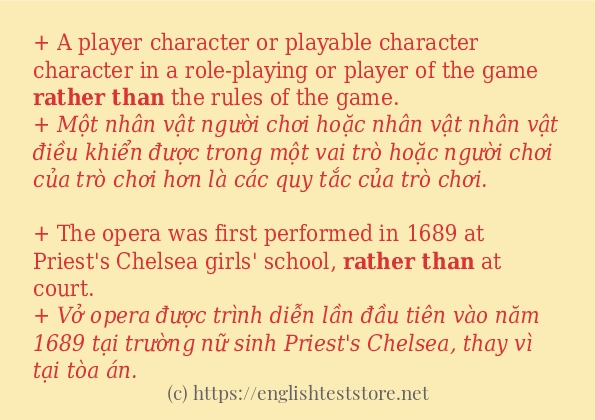 Các câu ví dụ và cách dùng từ rather than