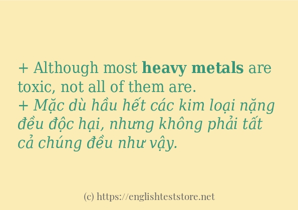 heavy metals cách dùng và câu ví dụ