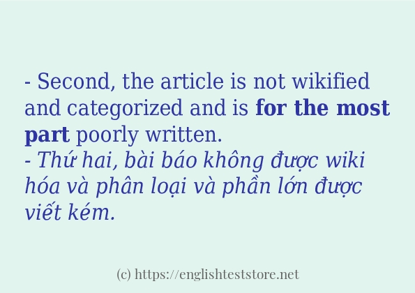 Câu ví dụ của từ for the most part