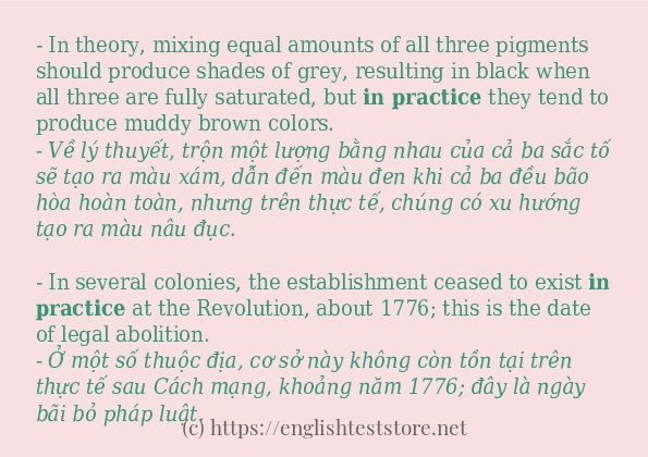 Cách dùng và câu ví dụ của từ in practice