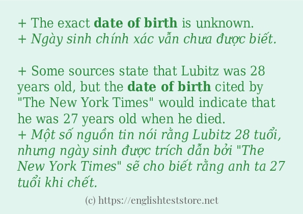 Câu ví dụ của từ date of birth