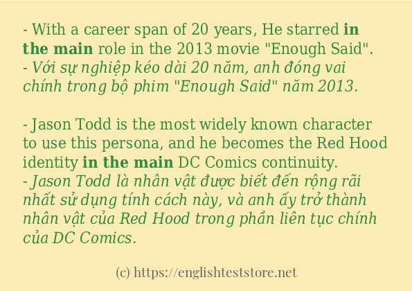 Các câu ví dụ của từ in the main