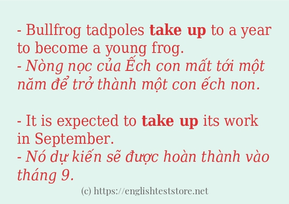 Các câu ví dụ của từ take up