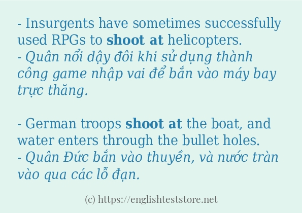 Câu ví dụ của từ shoot at