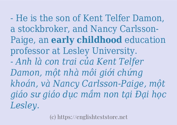 early childhood ví dụ cách dùng trong câu