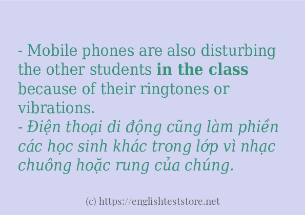 Các câu ví dụ của từ in the class