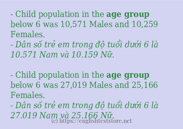Câu ví dụ của từ age group